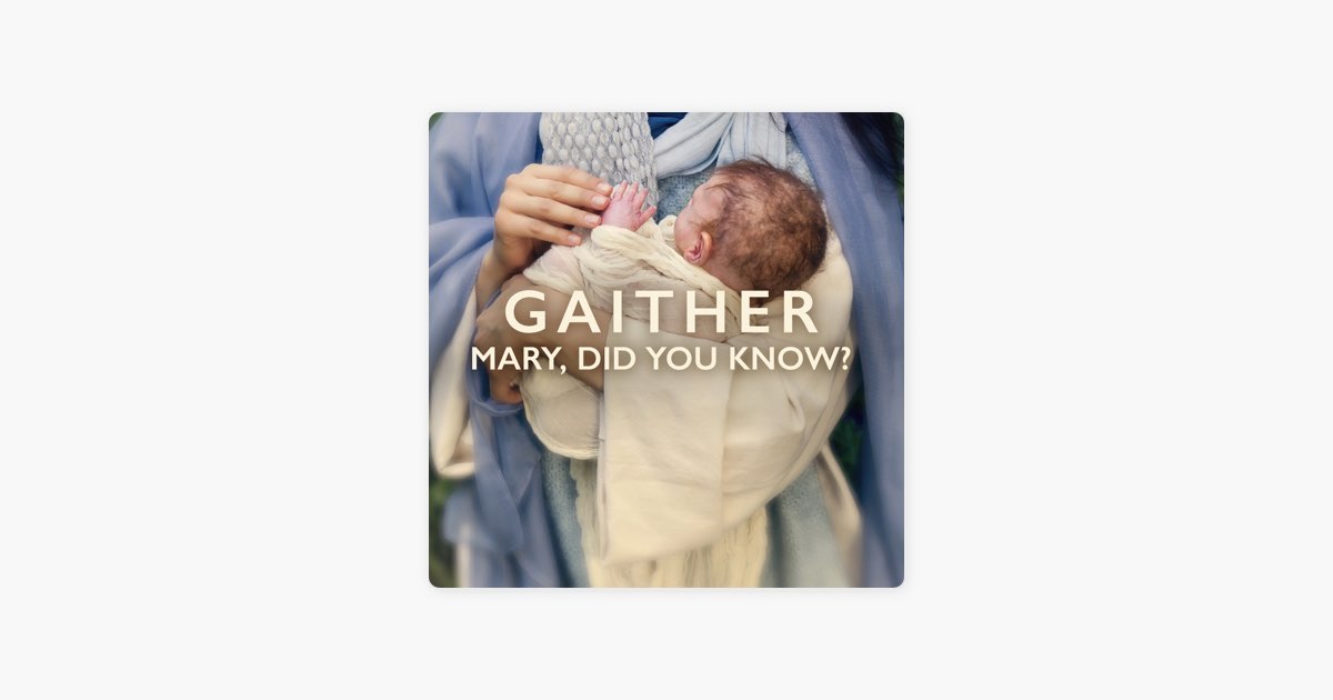 ‎Mary, Did You Know? by Gaither Music - Apple Music