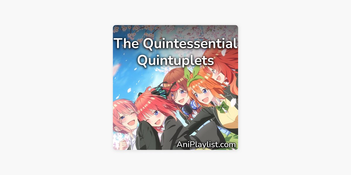The Quintessential Quintuplets Movie Original Soundtrack - Album by Hanae  Nakamura & Miki Sakurai - Apple Music