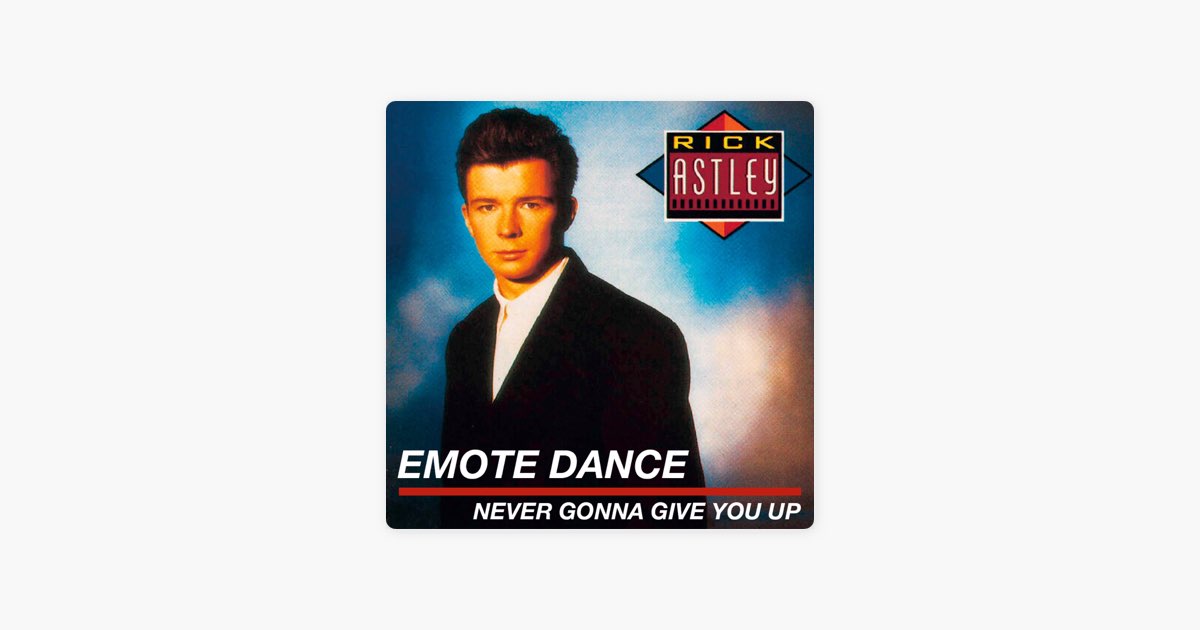 Emote Dance: Never Gonna Give You Up by Filtr - Apple Music