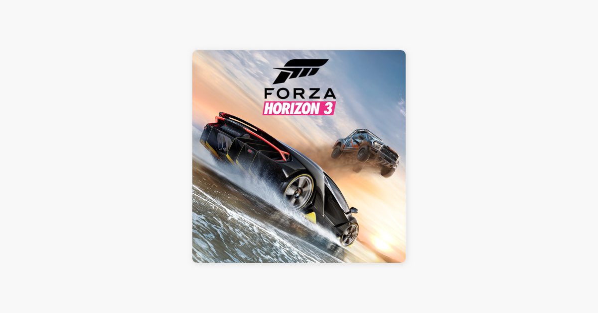 Forza Horizon 3 Soundtrack by Justin Rhodes - Apple Music