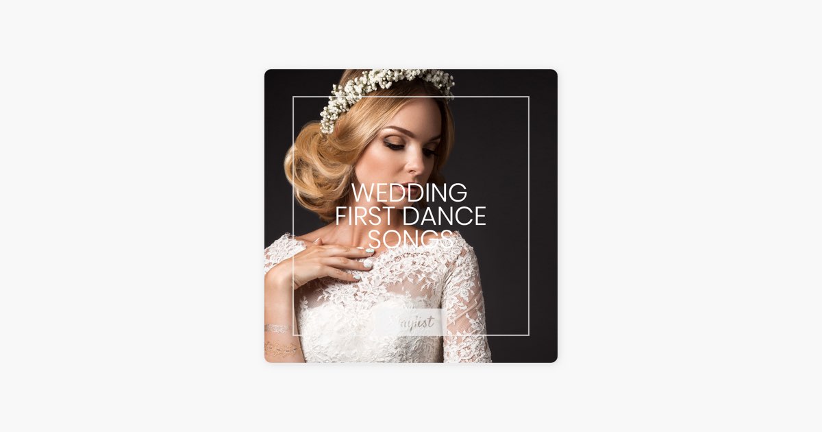Top 50 First Dance Wedding Songs  First dance wedding songs, First dance  songs, Wedding songs