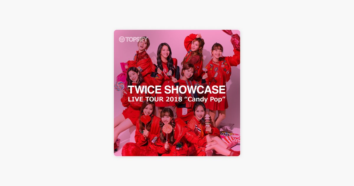TopsifyのTWICE SHOWCASE LIVE TOUR 2018 