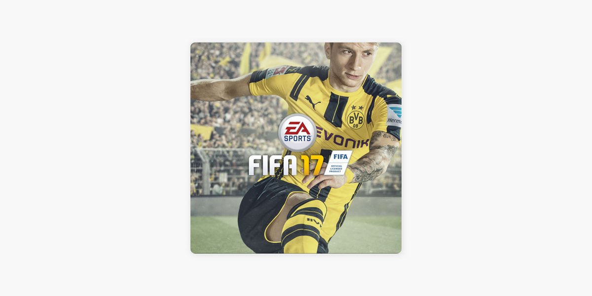 FIFA 17 Soundtrack by EA Music on Apple Music