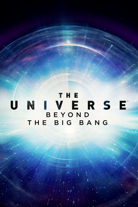 ‎The Universe: Beyond the Big Bang - Apple TV