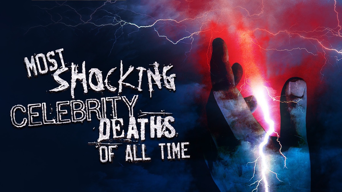 Most Shocking Celebrity Deaths Apple TV