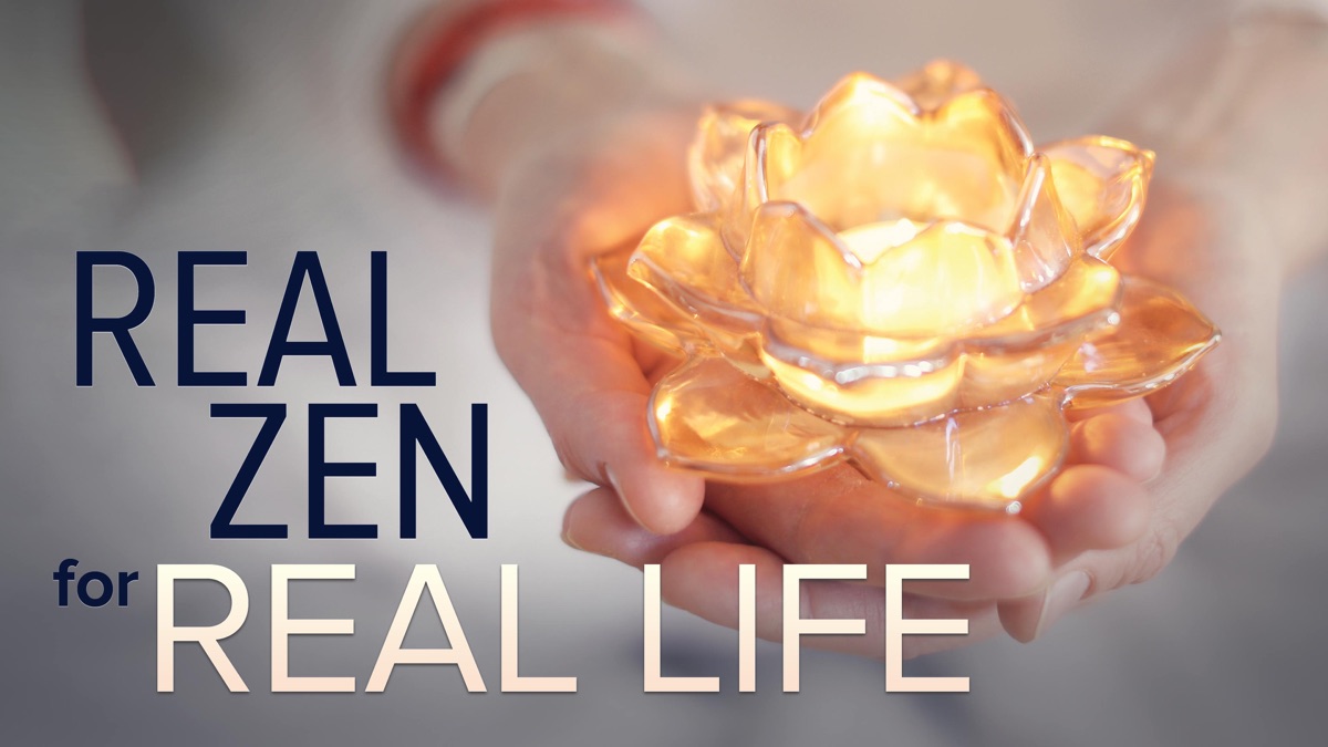 ‎Real Zen for Real Life - Apple TV