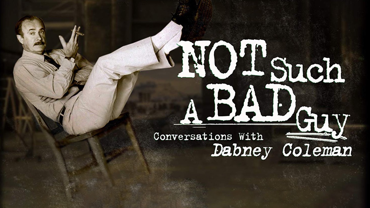 ‏Not Such a Bad Guy: Conversations With Dabney Coleman - Apple TV