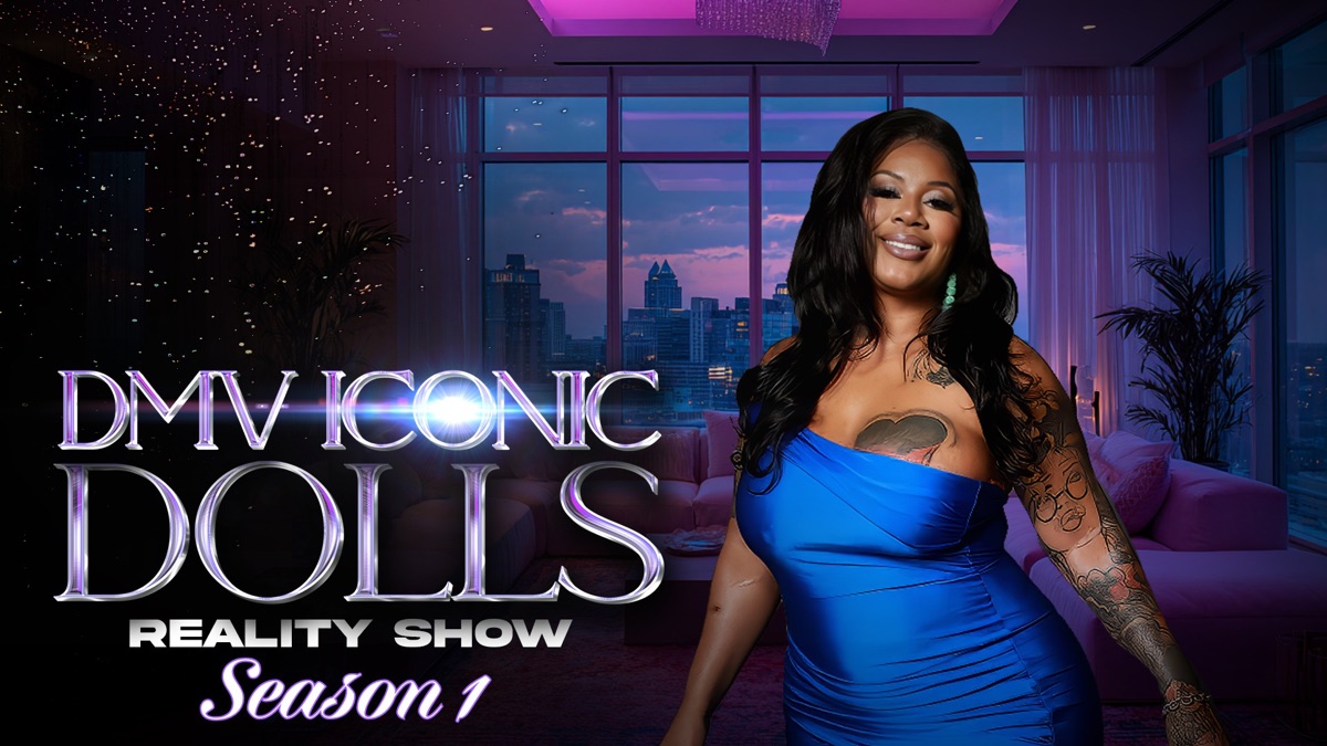 ‎DMV Iconic Dolls Reality Show - Apple TV