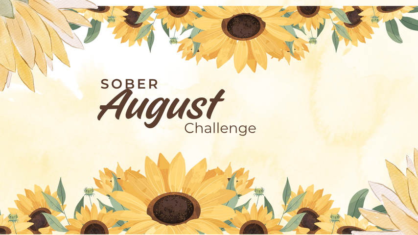 Sober August Challenge Challenge Sober August Challenge Challenge
