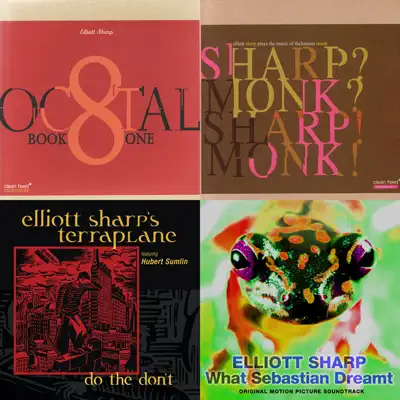 Elliott Sharp Essentials