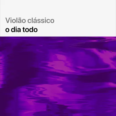 Ouça Violão clássico o dia todo com John Williams.
