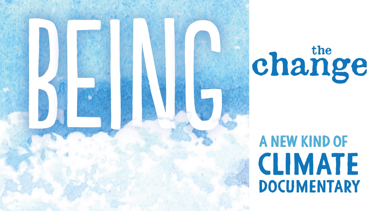 Being the Change: A New Kind of Climate Documentary - Apple TV