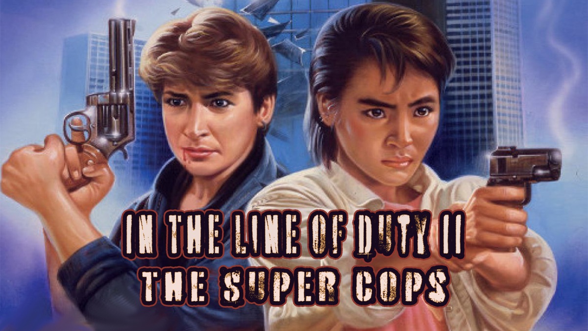 in-the-line-of-duty-ii-the-super-cops-apple-tv