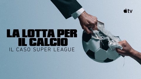 La lotta per il calcio - il caso Super League