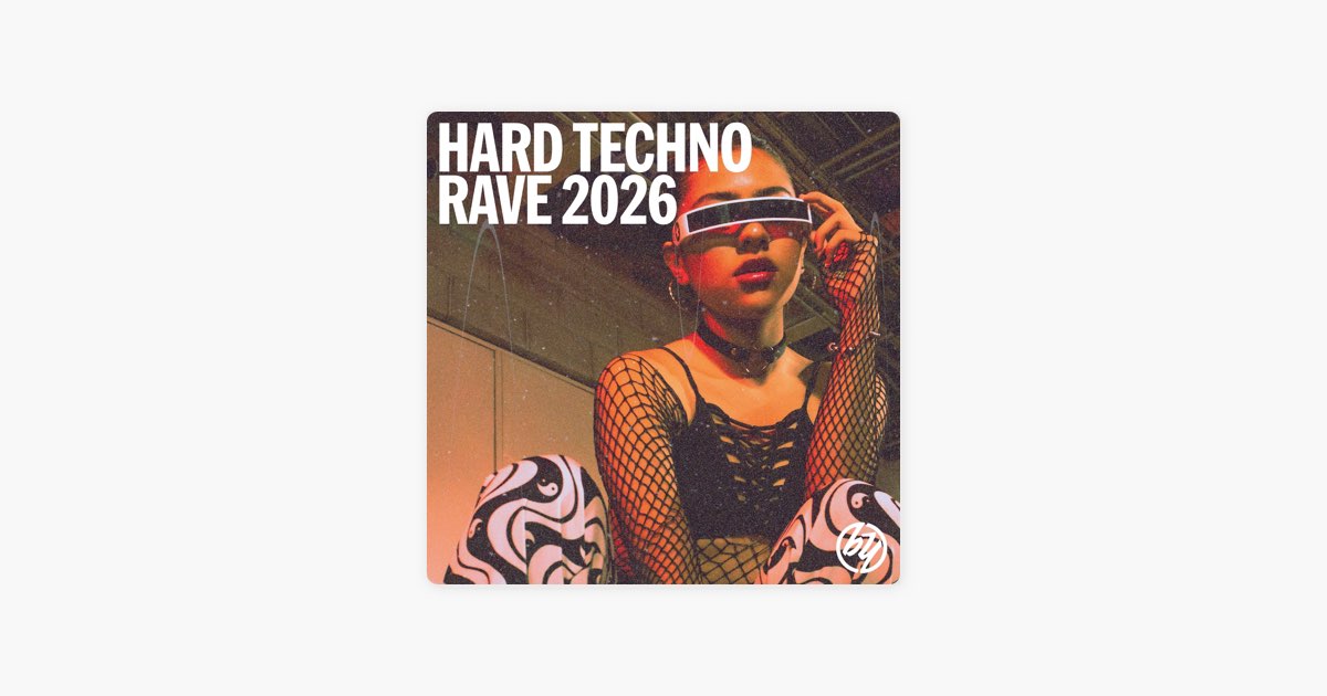 ‎Hard Techno & Rave 2026 🚀 by Be Yourself Music - Apple Music