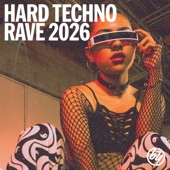 Cover art for Hard Techno & Rave 2026 🚀