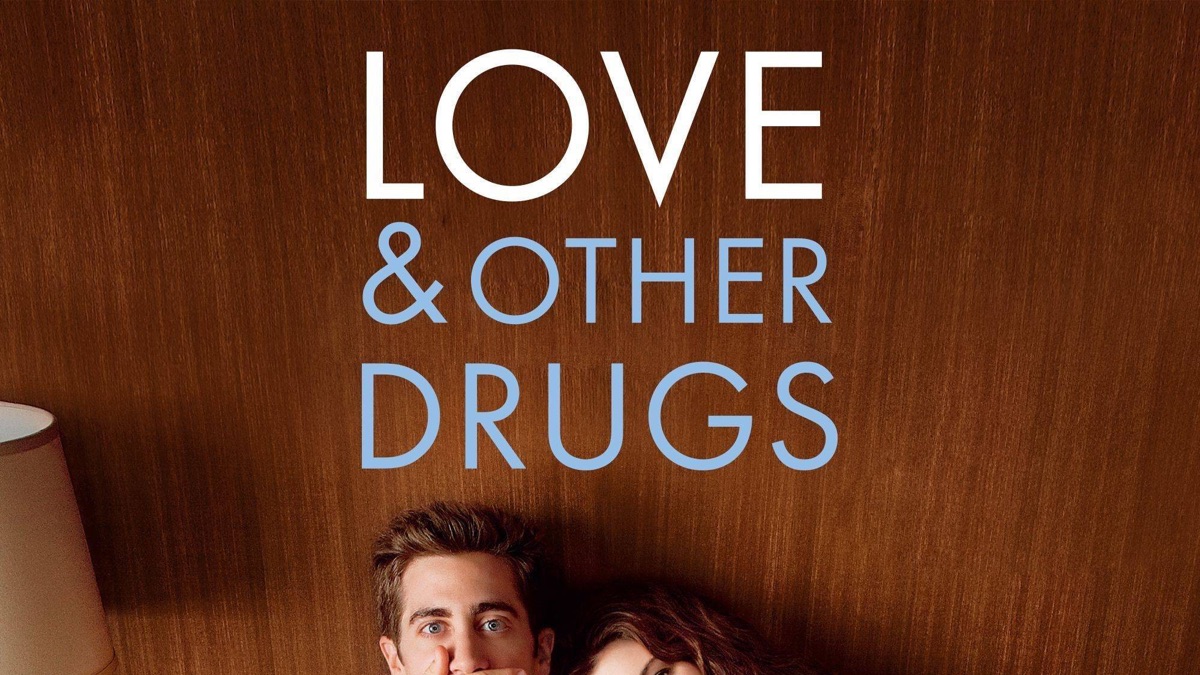 What Is Love And Other Drugs About
