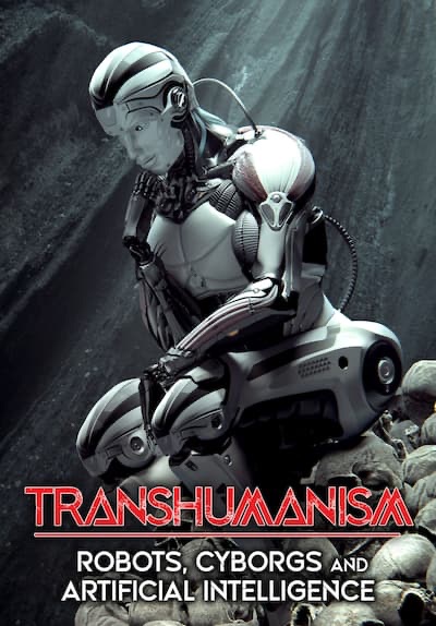 ‎Transhumanism: Robots, Cyborgs and Artificial Intelligence - Apple TV
