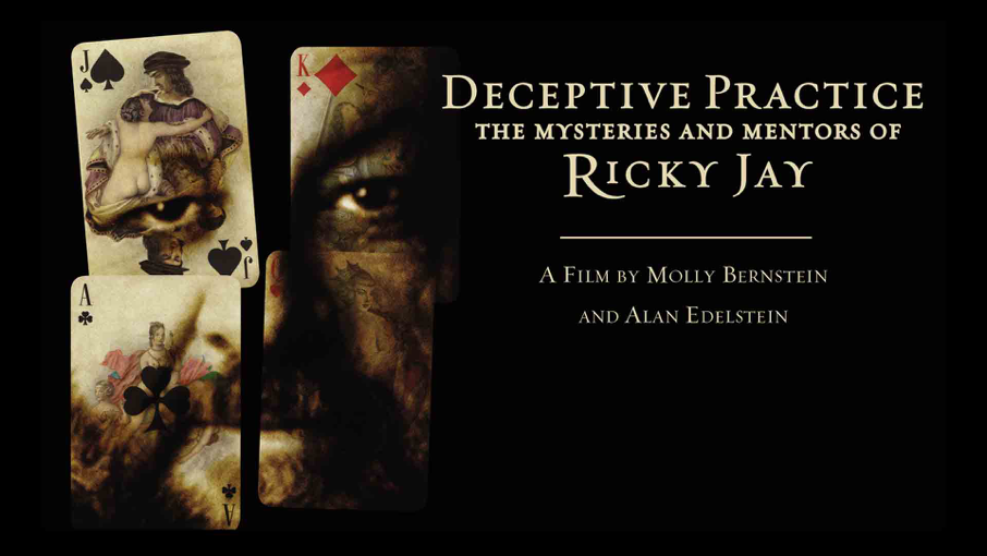 Deceptive Practice: The Mysteries and Mentors of Ricky Jay