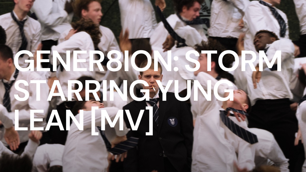 ‎GENER8ION: STORM starring Yung Lean - Apple TV