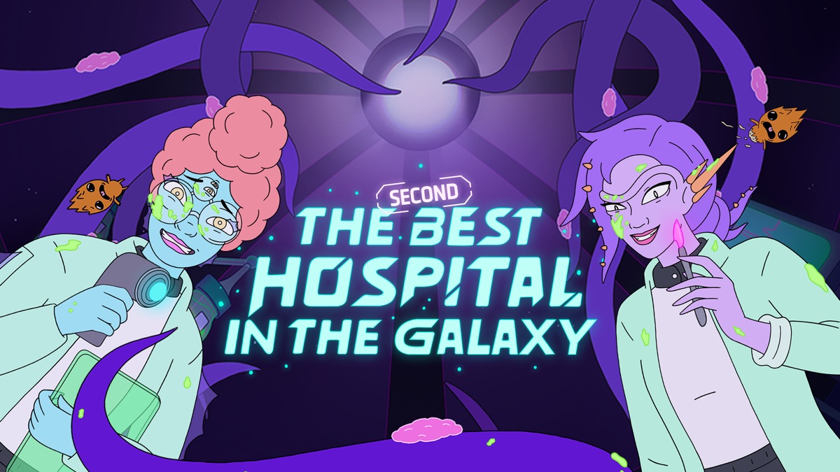 ‎The Second Best Hospital In the Galaxy - Apple TV