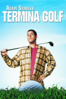 Termina golf - Dennis Dugan