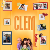 Clem, Saison 1 - Clem
