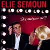 Elie Semoun - Se prend pour qui ?