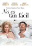 No es tan fácil - Nancy Meyers