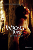 Wrong Turn 3 - Left for Dead