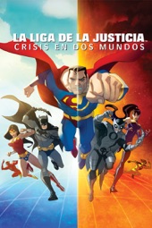Poster for La liga de la Justicia: Crisis en dos Mundos (Subtitulada) by Lauren Montgomery & Sam Liu