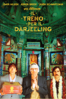 Il treno per il Darjeeling - Wes Anderson