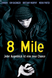 8 Mile - Jeder Augenblick ist eine neue Chance - Curtis Hanson Cover Art
