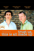 Trust Us, This Is All Made Up