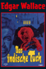 Edgar Wallace: Das indische Tuch - Alfred Vohrer