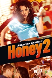Poster for Honey 2 (Subtitulada) by Bille Woodruff