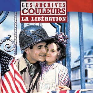 Les archives couleurs, la libération - Episode 1