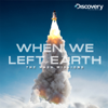 When We Left Earth - The NASA Missions, Season 1 - When We Left Earth - The NASA Missions