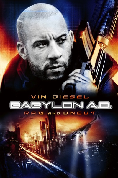 Babylon A.D. (Uncut)