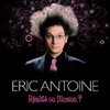 Eric Antoine Bernadette Eric Antoine : Realite ou illusions?, Saison 1