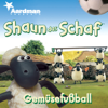 Gemüsefußball / Timmys Teddy - Shaun das Schaf