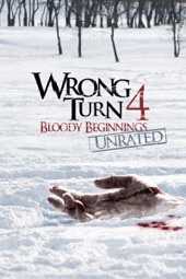 Poster for Wrong Turn 4: Bloody Beginnings (Unrated) by Declan O'Brien