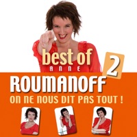 Télécharger Best of 2 Anne Roumanoff, On ne nous dit pas tout ! Episode 16