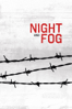 Night and Fog - Alain Resnais