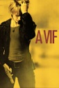 Affiche du film À vif