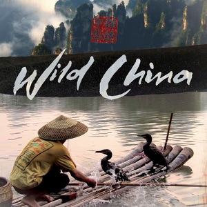 Wild China, Series 1 - Episode 6