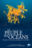 Le peuple des oceans : Episode 2 - Le peuple des sables et des forêts
