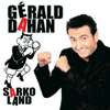 Gérald Dahan, Sarkoland - Gérald Dahan, Sarkoland