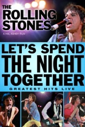 The Rolling Stones: Let's Spend the Night Together