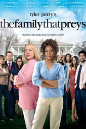 Poster for Tyler Perry's The Family That Preys by Tyler Perry